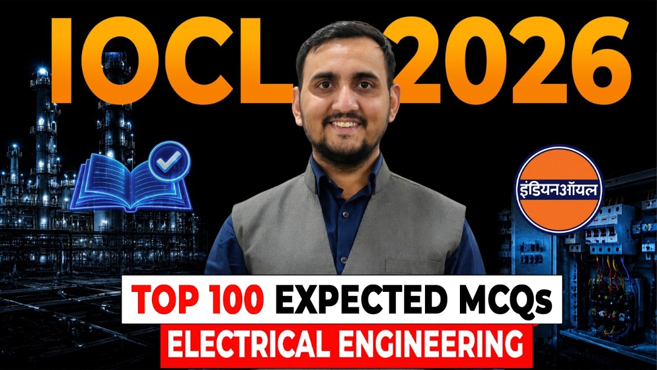 IOCL 2026 | Top 100 Expected MCQs | Electrical Engineering | Exam-Oriented Questions | Ayush Sir