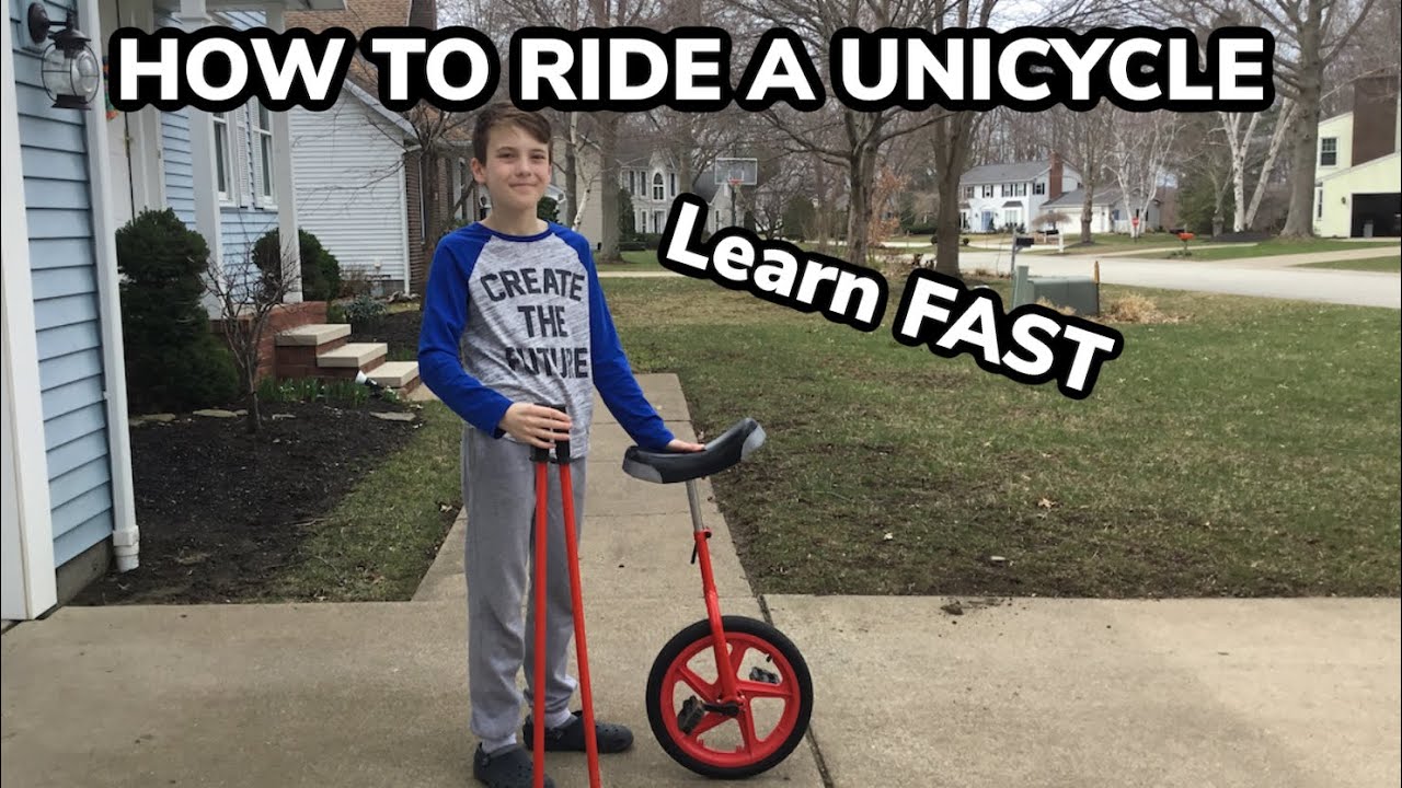HOW TO RIDE A UNICYCLE LEARN FAST
