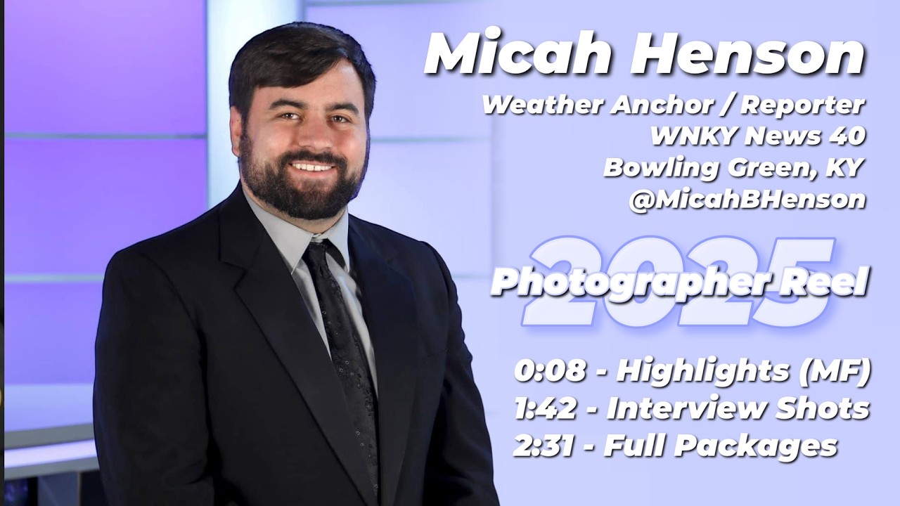 2025 Photographer/Photog Talent Reel - Micah Henson