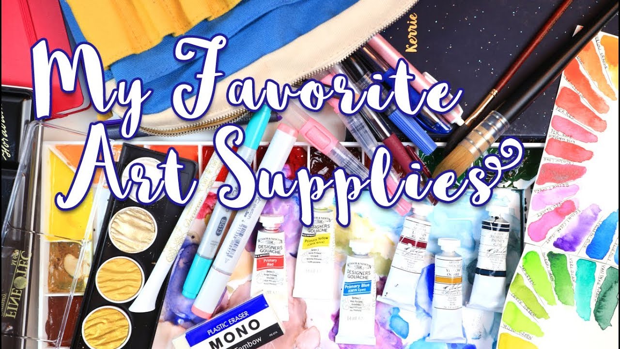 My Favorite Art Supplies 2018 - Gouache, Watercolors, Markers, Sketchbook & more! - MissKerrieJ -