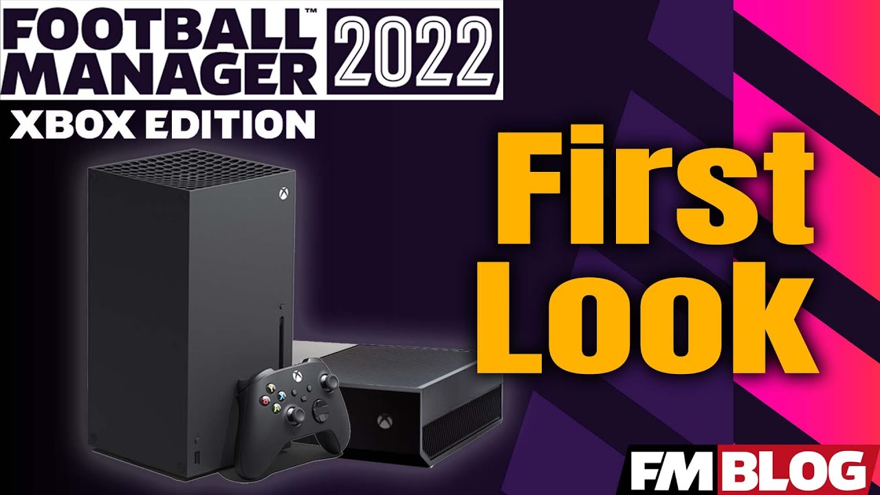 FM22 XBox Version First Look | Football Manager 2022