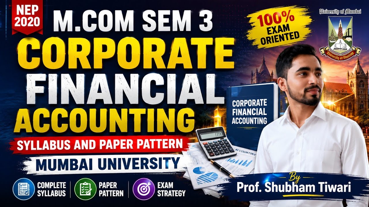 M.Com Sem 3 Corporate Financial Accounting | Syllabus & Paper Pattern | Mumbai University | NEP 2020