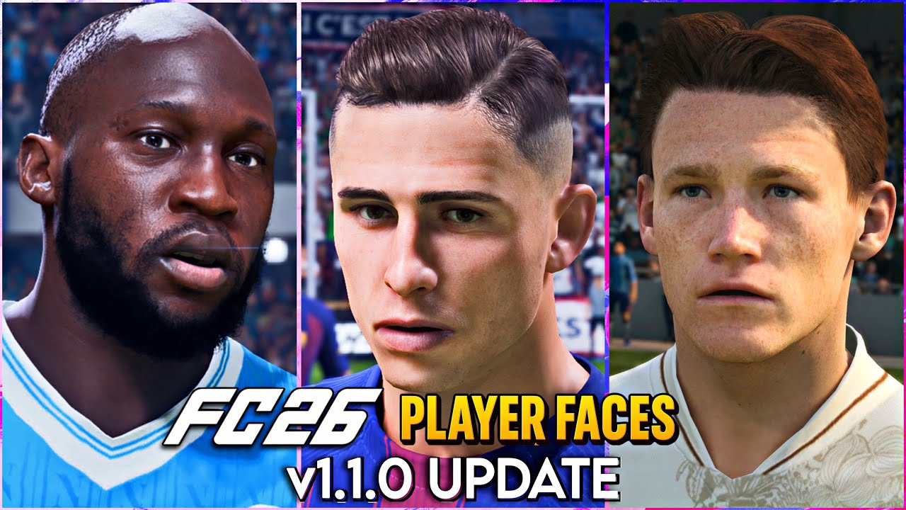 Обновление сканирования лиц EA Sports FC 26 v1.1.0 😍 Более 200 новых лиц игроков 😱
