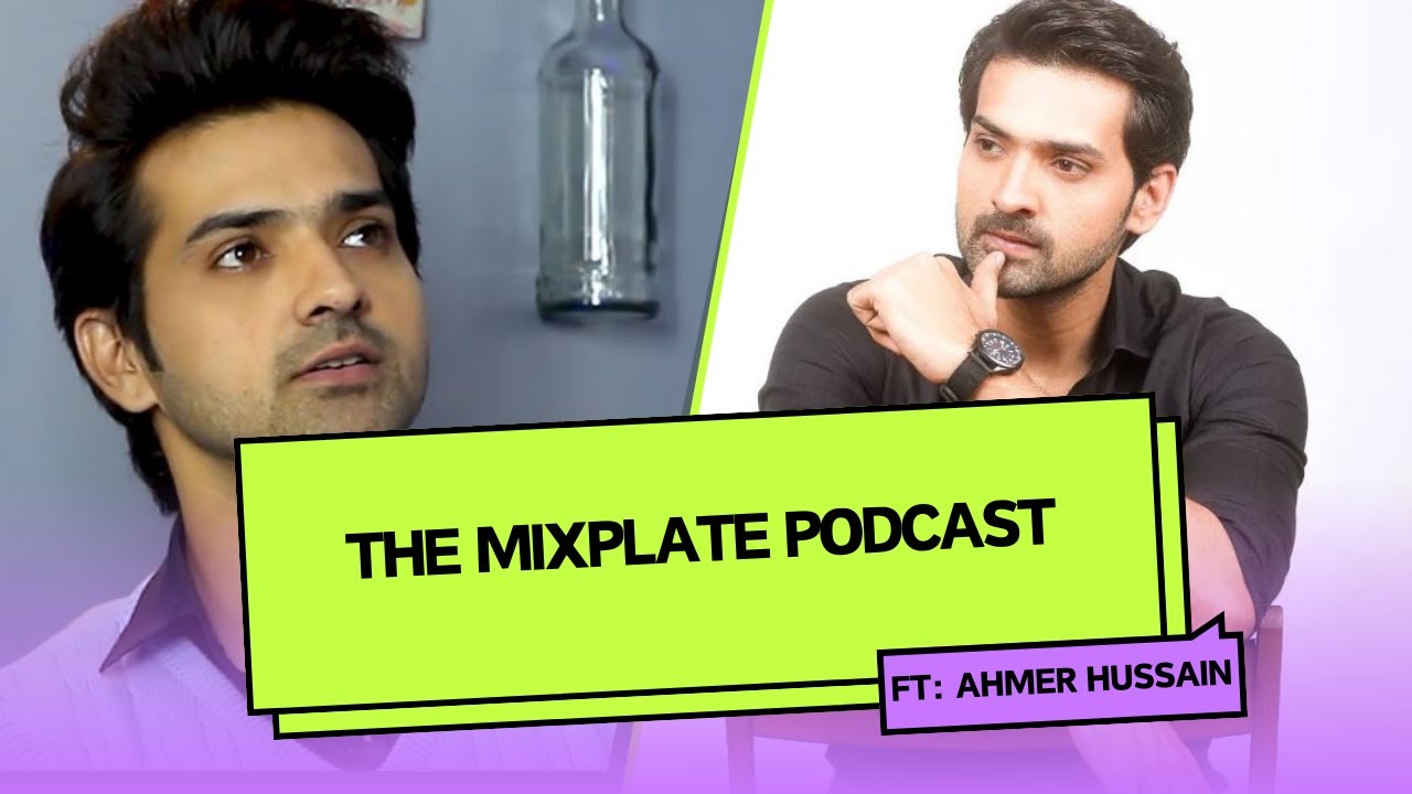 Burns Road Kay Romeo Juliet Ka Shahzain |The MixPlate Podcast Ft: Ahmer Hussain| |Full Episode|