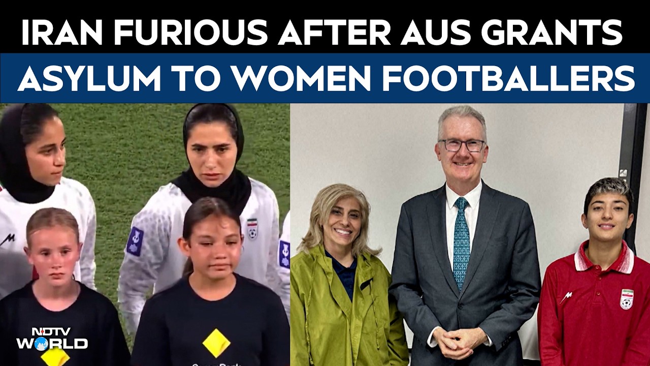 Iran Women's Football Team | Iran Furious After Australia Grants Asylum To Women Footballers