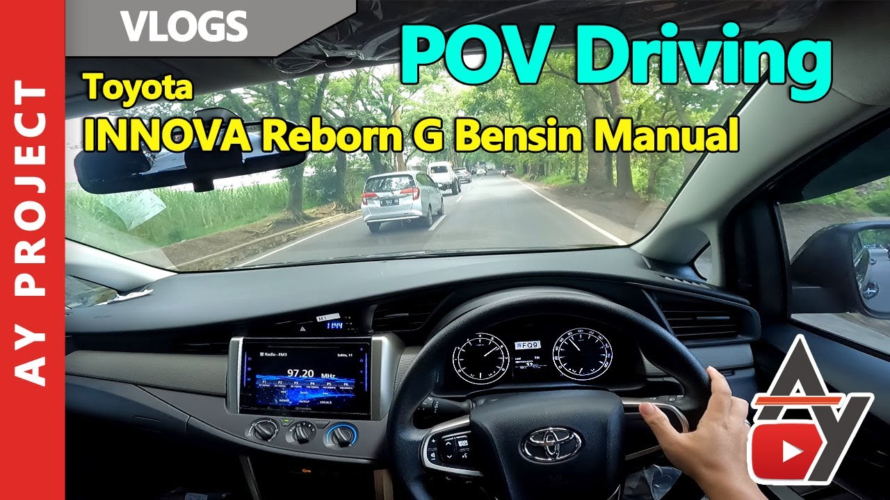 POV Driving Innova Reborn G Manual Bensin | AY Project | Indonesia