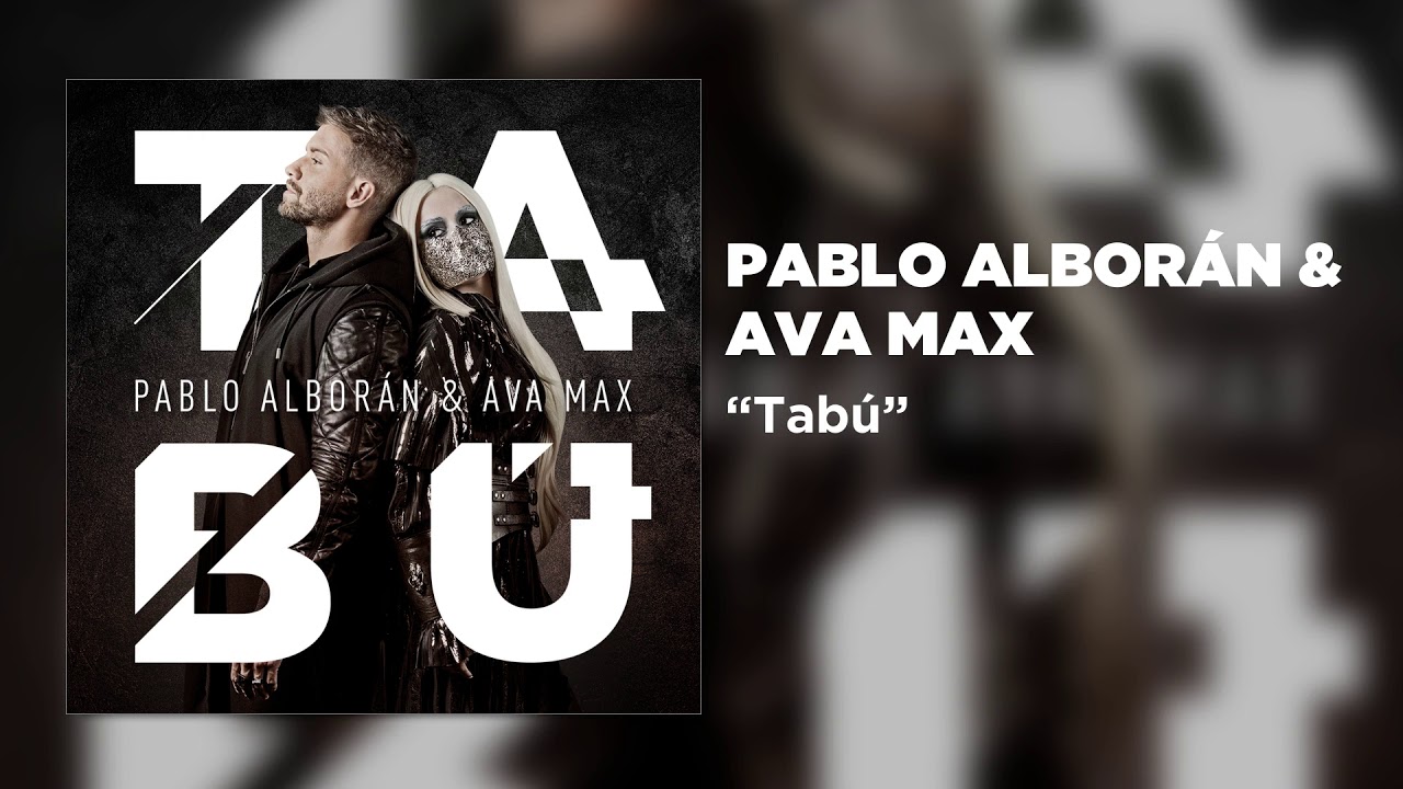 Pablo Albor&aacute;n & Ava Max - Tab&uacute; [Official Audio]