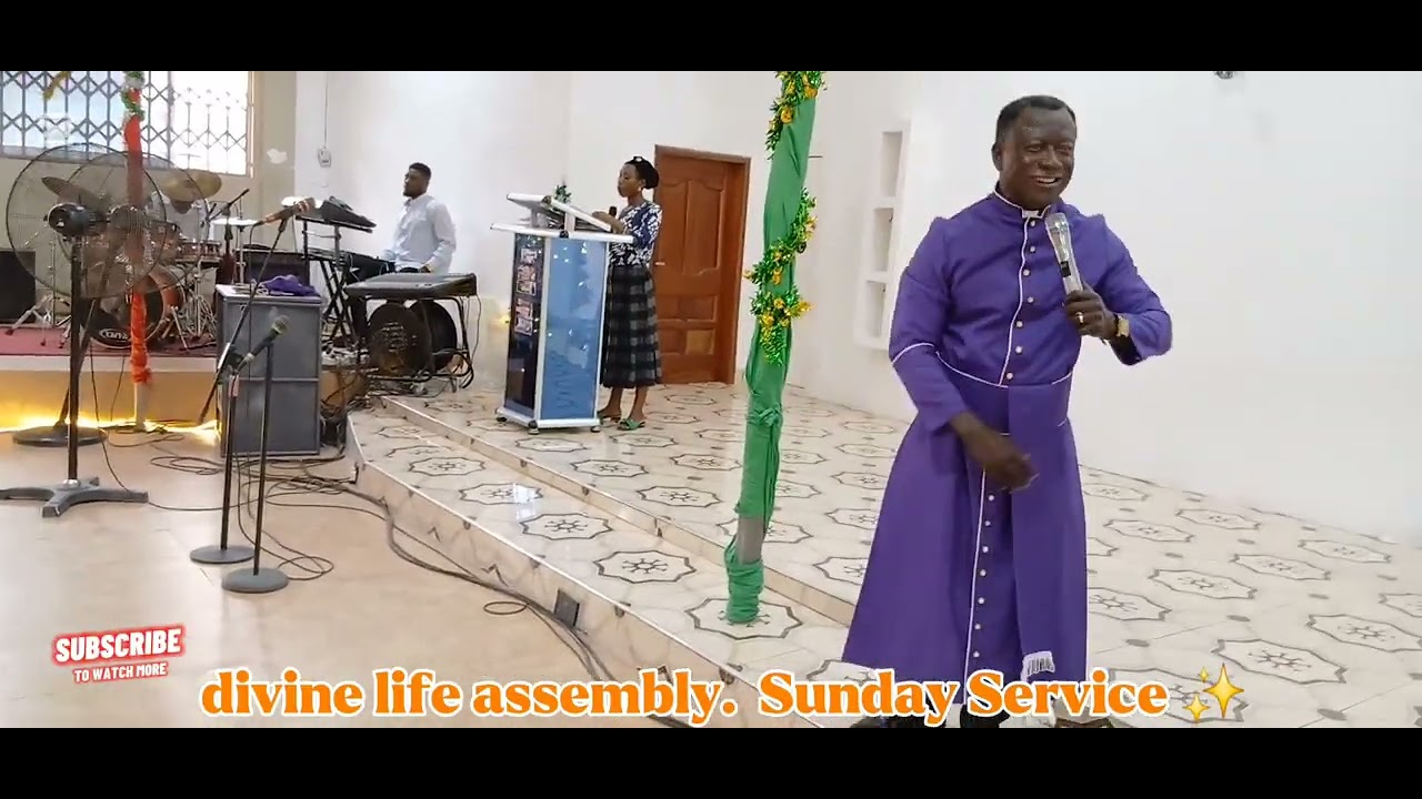 Sunday Service.  Divine life Assembly.  We're located at tech-ayigya behind treasure land hotel 🏨 