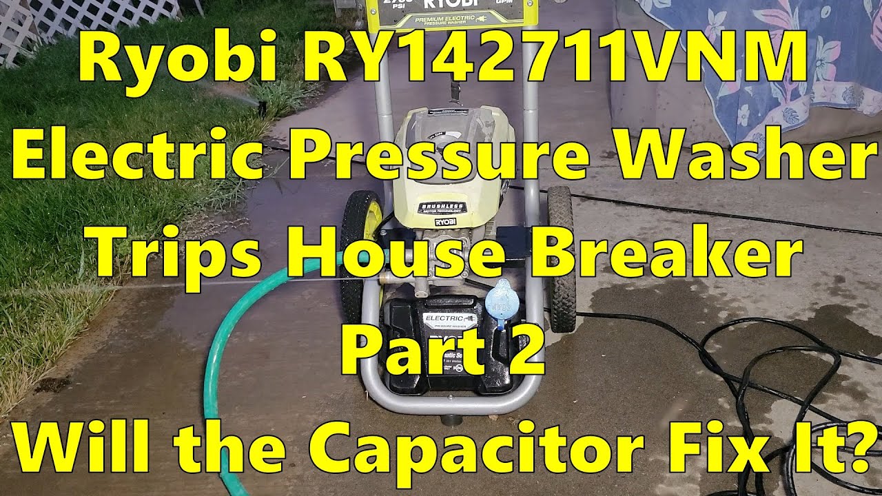 Ryobi Pressure Washer RY142711VNM trips house breaker - Part 2 - Repair CBB60