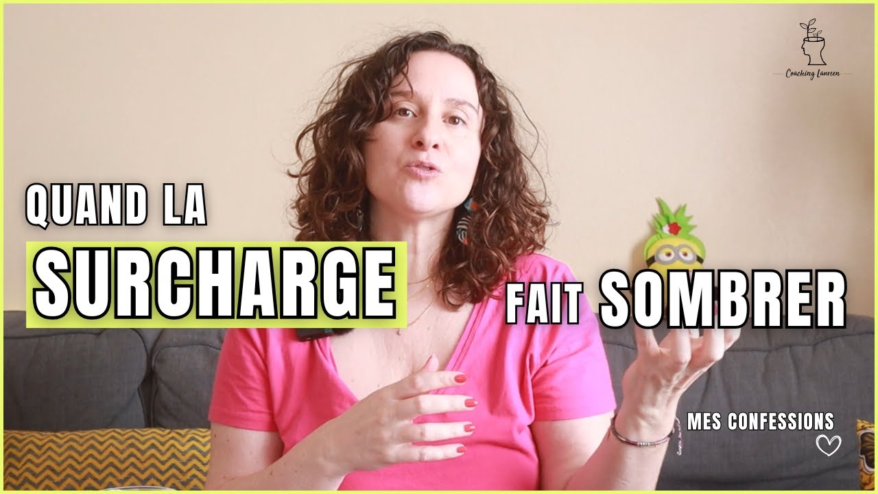 Quand la surcharge fait sombrer - mon expérience récente