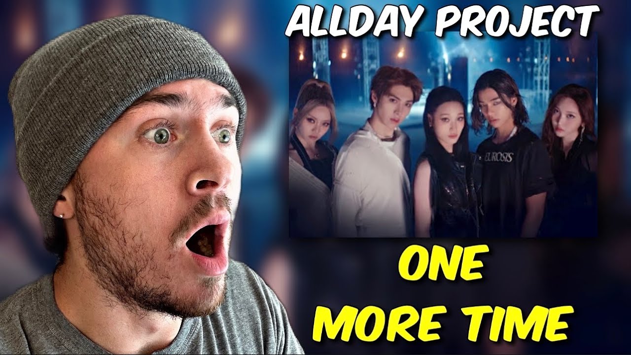 Впервые слышу клип на песню ALLDAY PROJECT «ONE MORE TIME» | РЕАКЦИЯ!