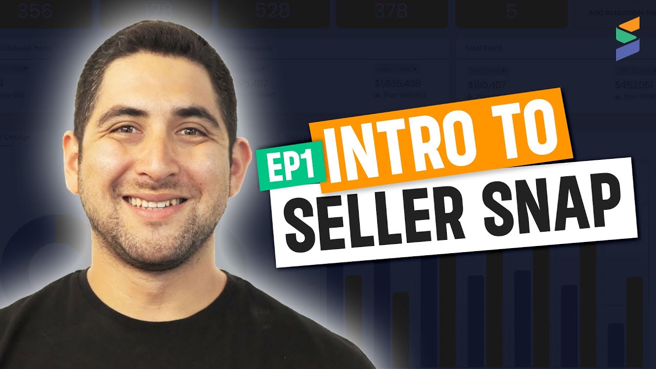 EP1: Introduction | How To Get Started With Seller Snap