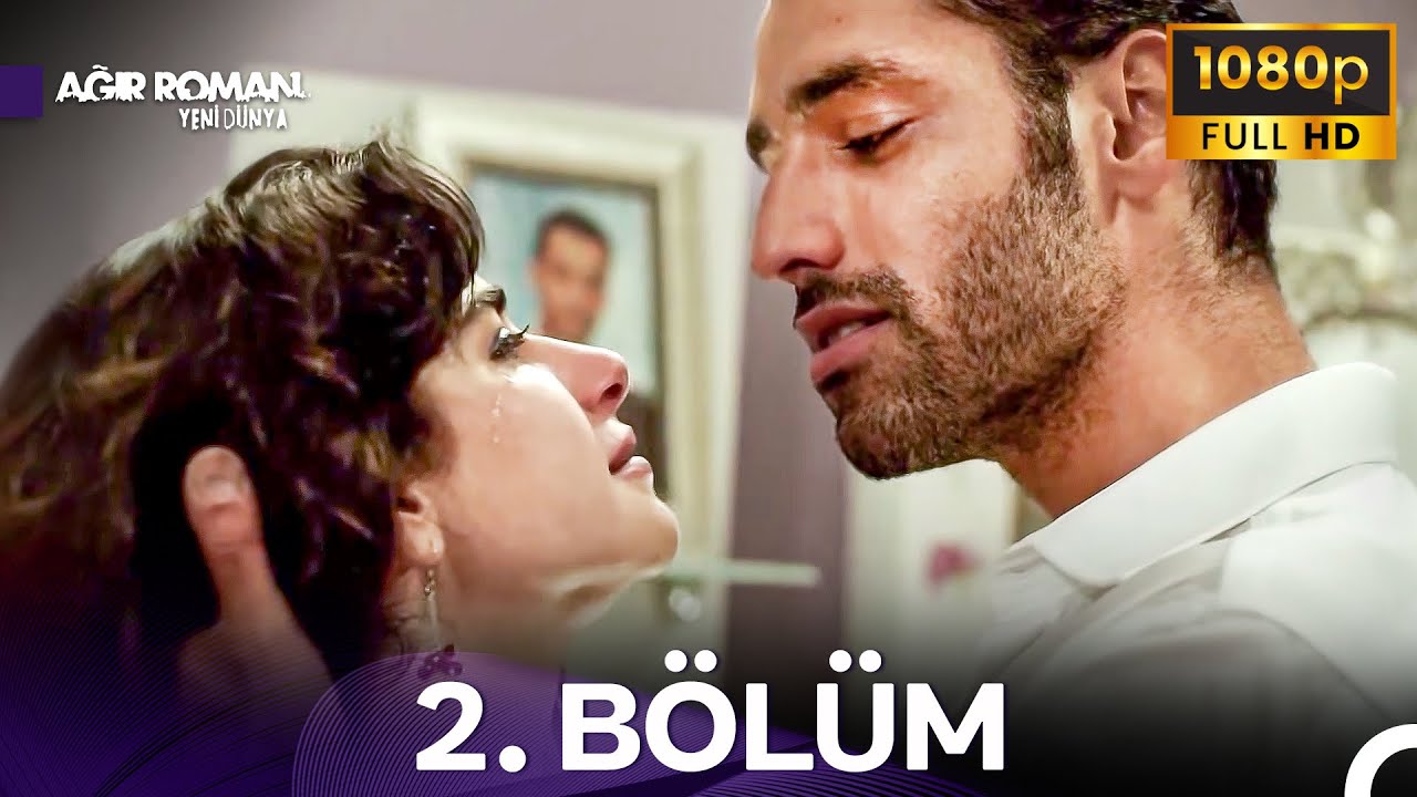 Ağır Roman Yeni Dünya 2. Bölüm - İyileştirilmiş Görüntü