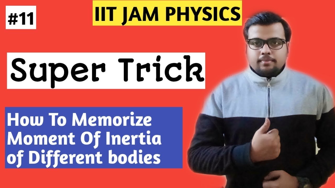 IIT JAM PHYSICS TRICKS | How To Memorize Moment Of Inertia of different bodies