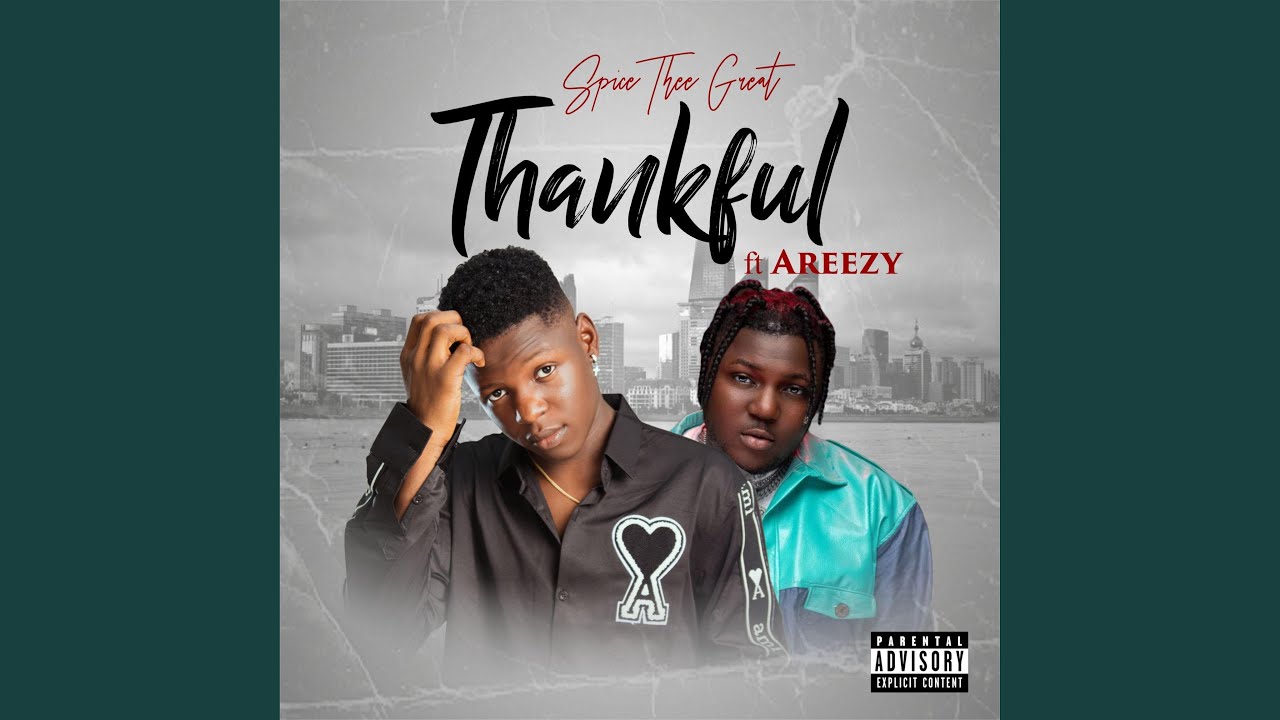 Thankful (feat. Areezy)