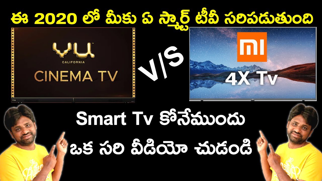 Mi4x Smart tv Vs Vu Cinema,Which One Is The Best In 2020,🔥🔥🔥| In Telugu |