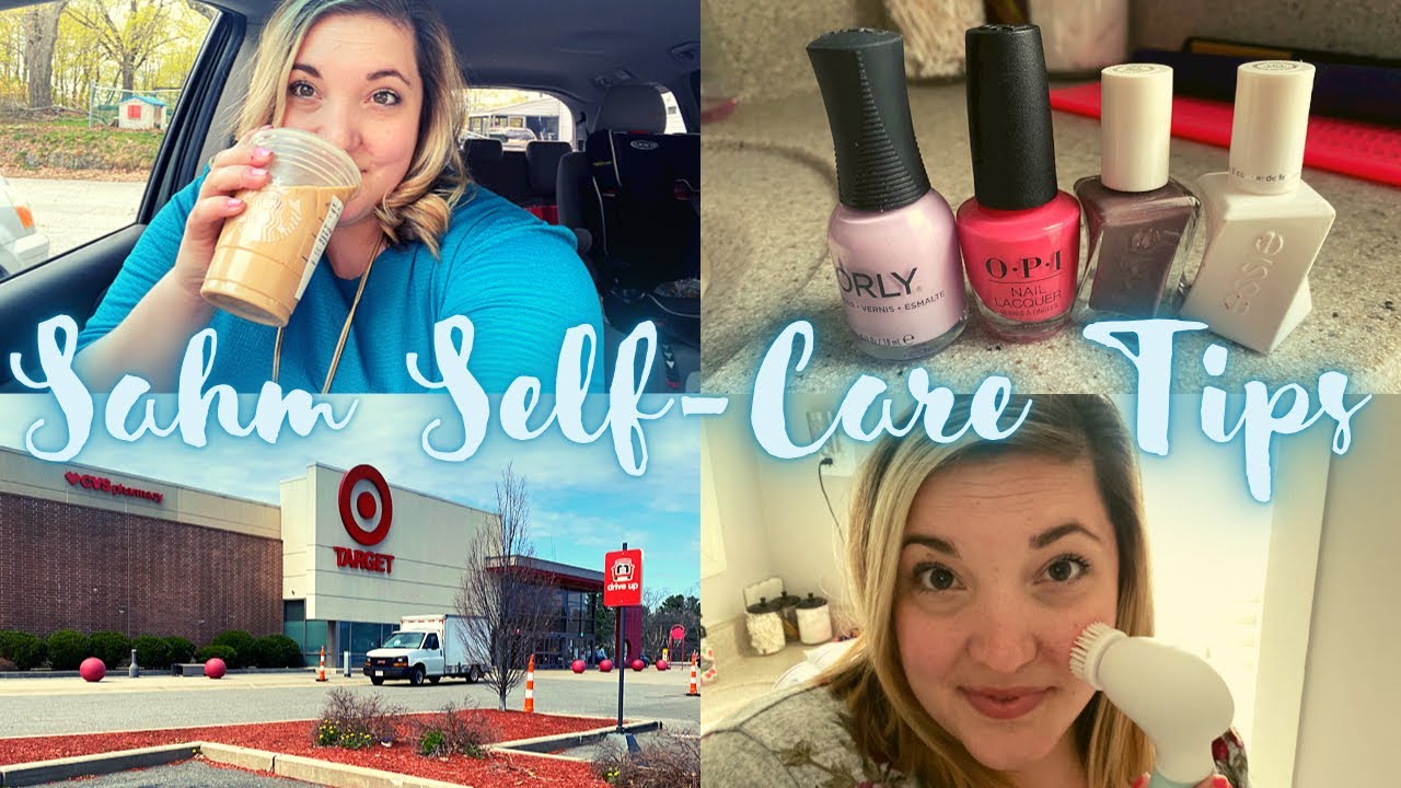 Self-Care Tips for SAHMs | SAHM Self Care Routine