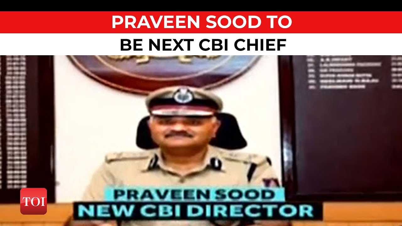Karnataka DGP Praveen Sood appointed as new CBI director for two years