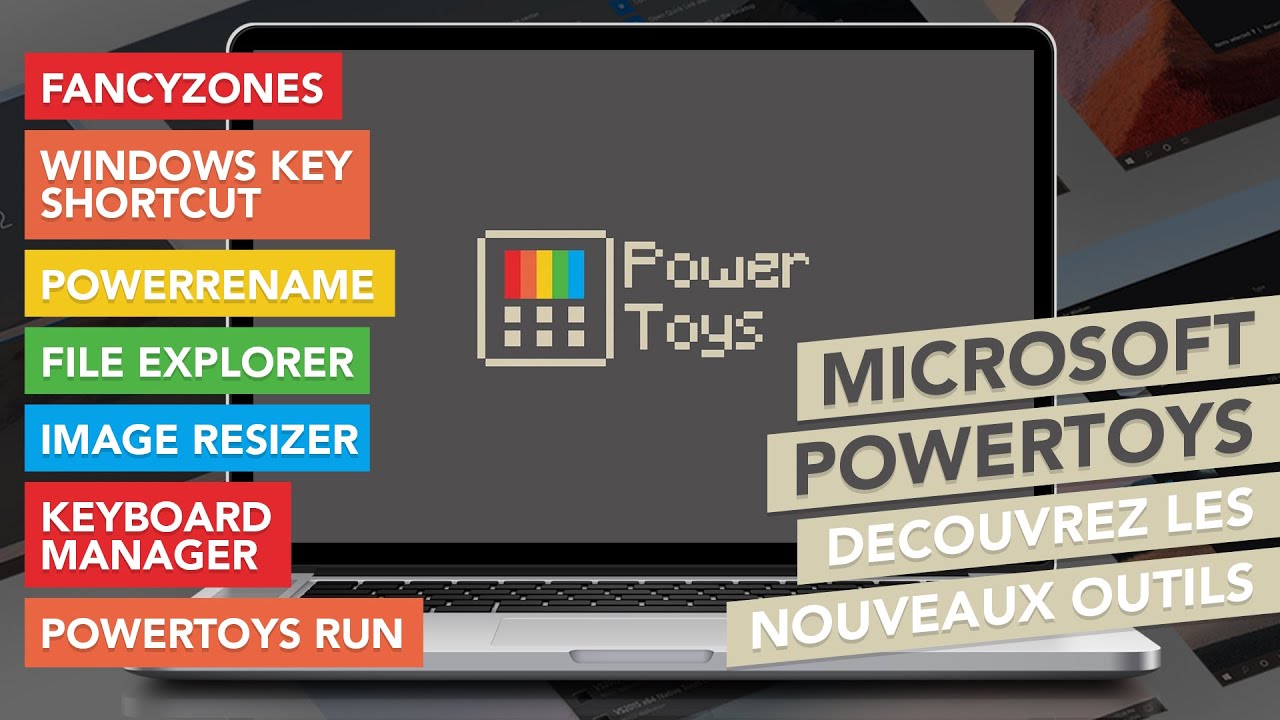 Microsoft PowerToys : Booster les fonctionnalités de Windows 10 !