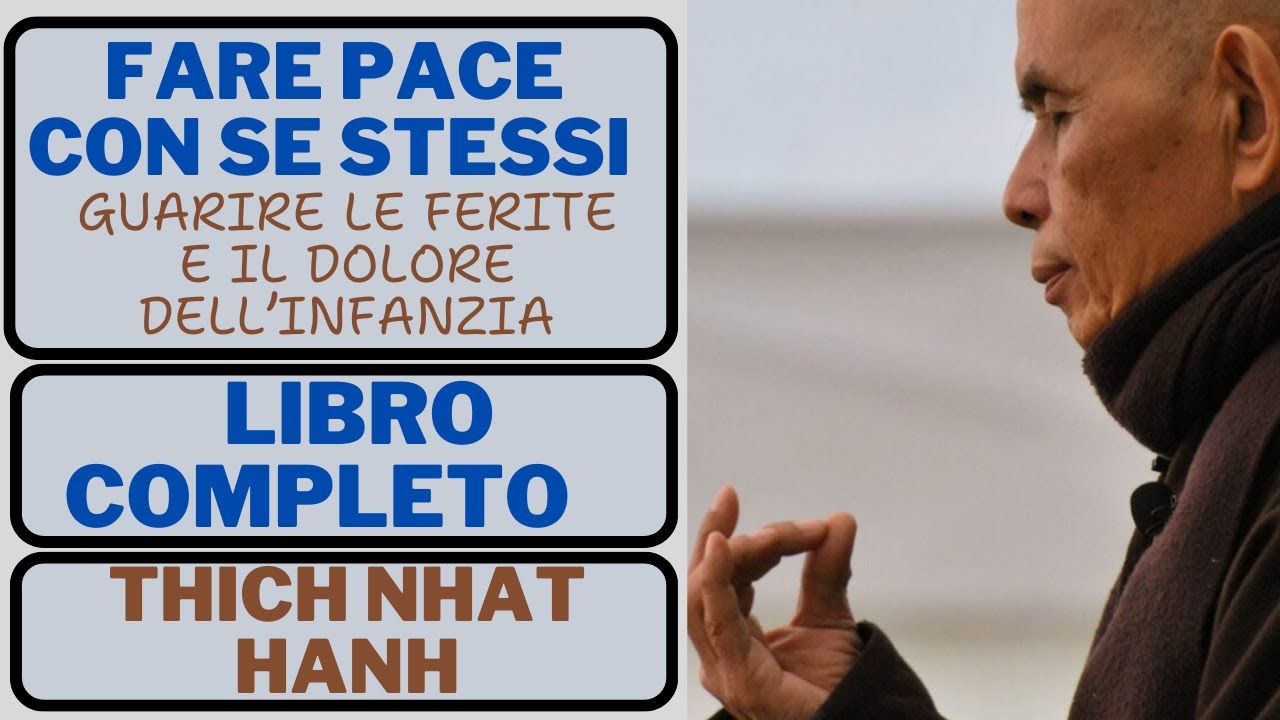 Fare Pace Con Se Stessi, Audiolibro completo di Thich Nhat Hanh