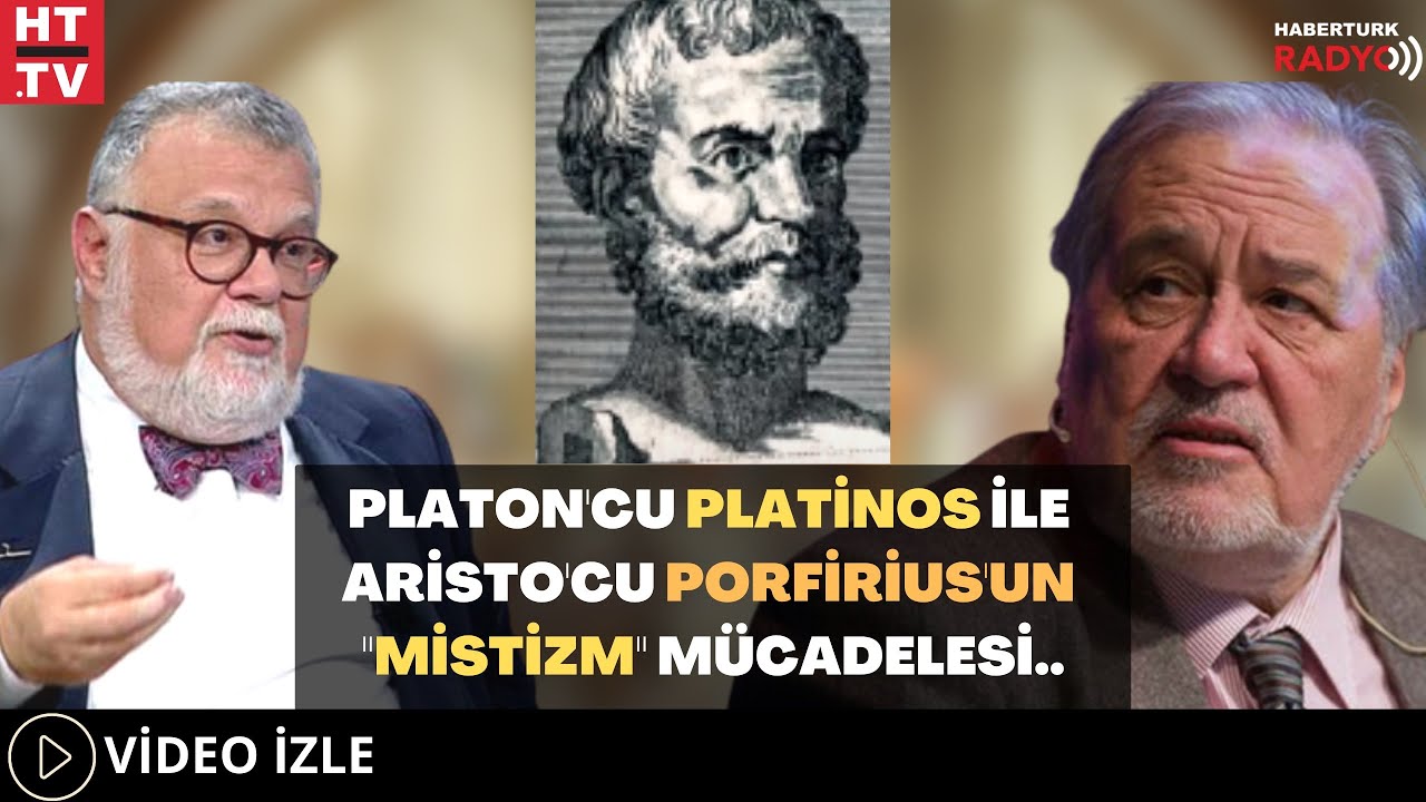 Platon'cu Platinos İle Aristo'cu Porfirius'un ''Mistizm'' Mücadelesi