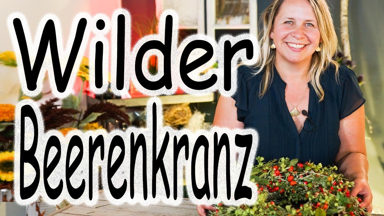 DIY:Wilder Beerenkranz | Kranz binden Spätsommer Hagebutten | rustikaler Sommerkranz Landhausstil