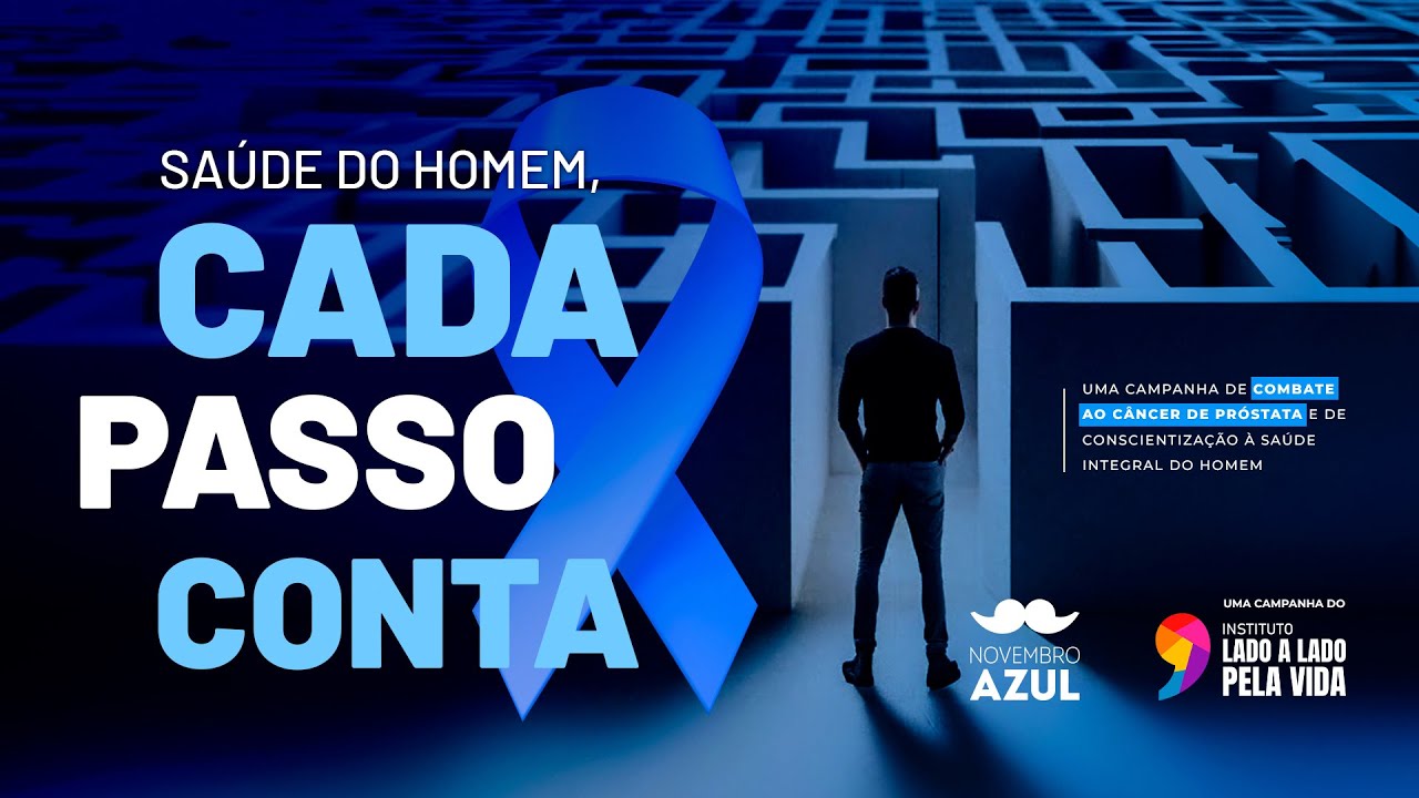 Saúde do Homem - Novembro Azul | Instituto Lado a Lado pela Vida