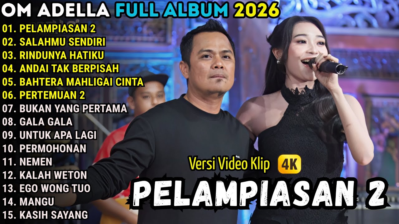 PELAMPIASAN 2 - DIFARINA INDRA TERBARU 2026 || OM ADELLA FULL ALBUM TERBARU 2026
