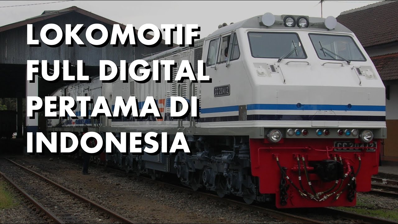 CC204 Mengantarkan Indonesia Memasuki Era Lokomotif Digital | Pernak-pernik | Kereta Nostalgia