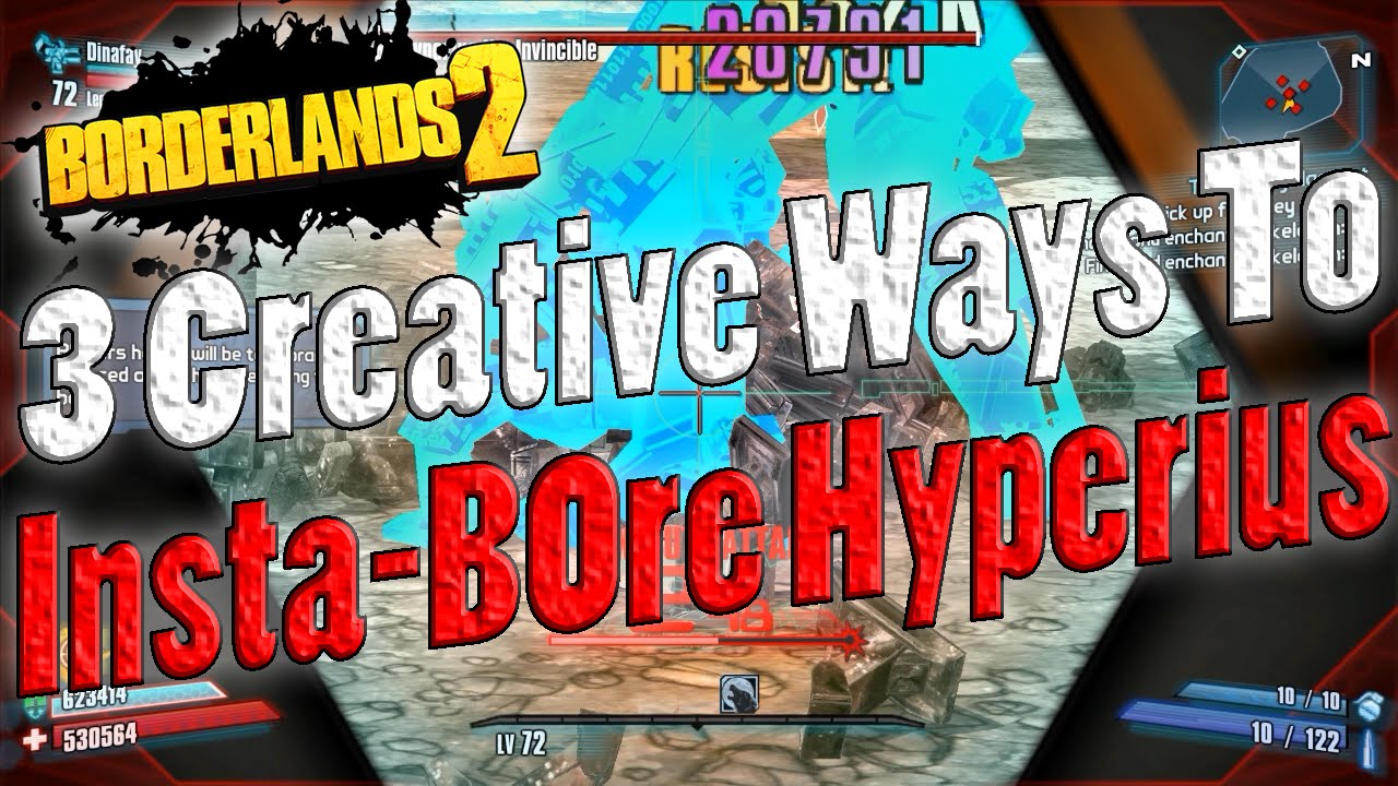 Borderlands 2 | 3 Creative Ways To Insta-b0re Hyperius