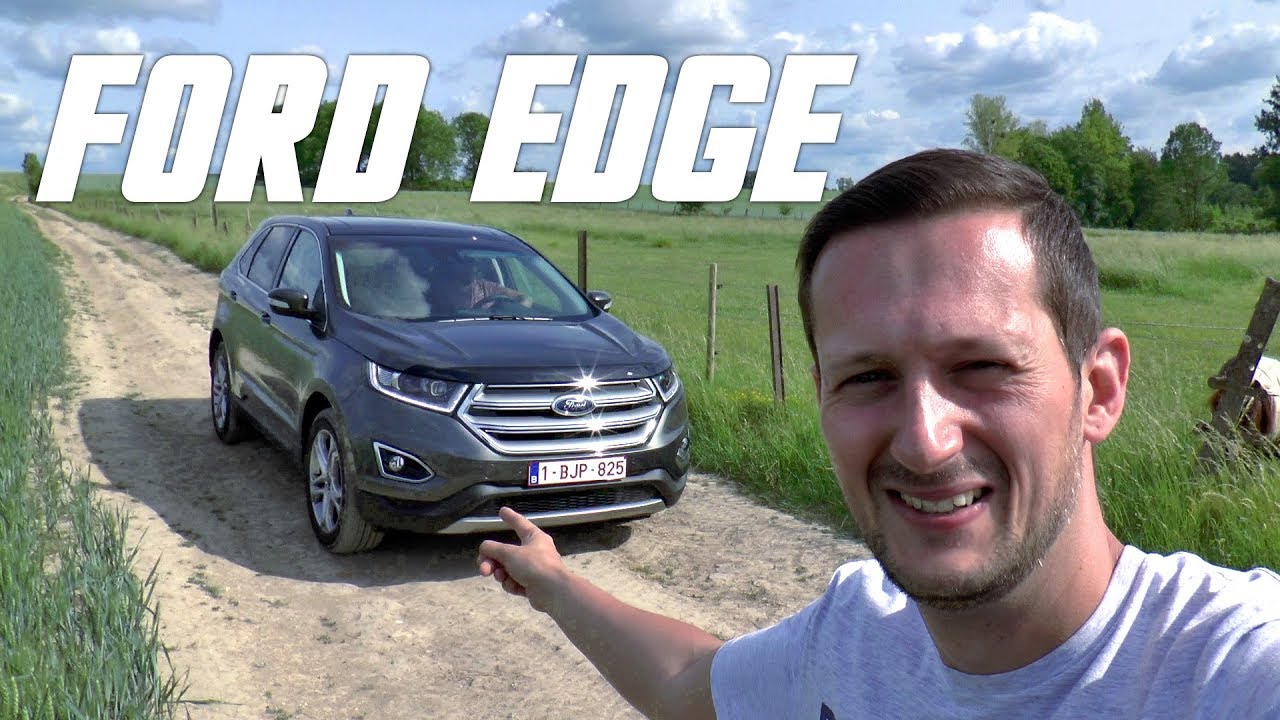 Essai COMPLET du FORD EDGE 2.0L TDCi TITANIUM