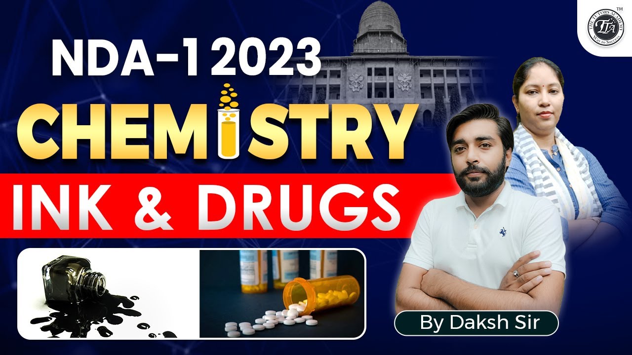 NDA 2023 Chemistry: Ink and Drugs || NDA 1 2023 || The Tutors Academy