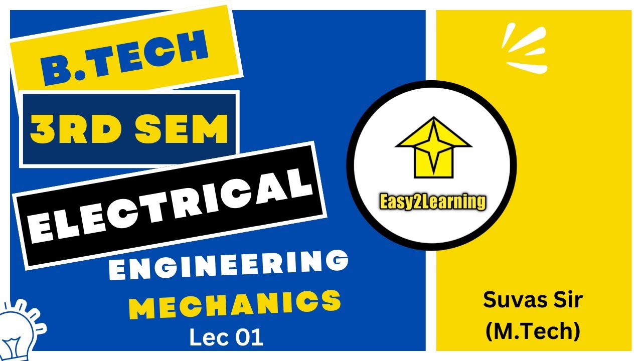 B.Tech 3rd Sem EE | Engineering Mechanics Lec- 01 | by Suvas Sir/Easy2Learning