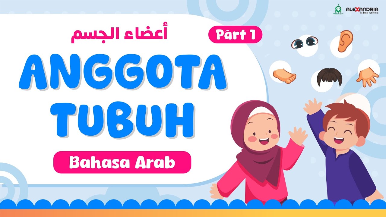 Lagu Bahasa Arab Anggota Tubuh (Part I)