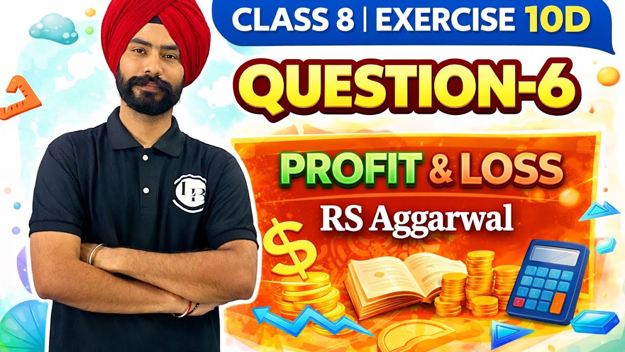 Class 8th Exercise 10D Question 6 solution |profit loss |RS AGGARWAL 