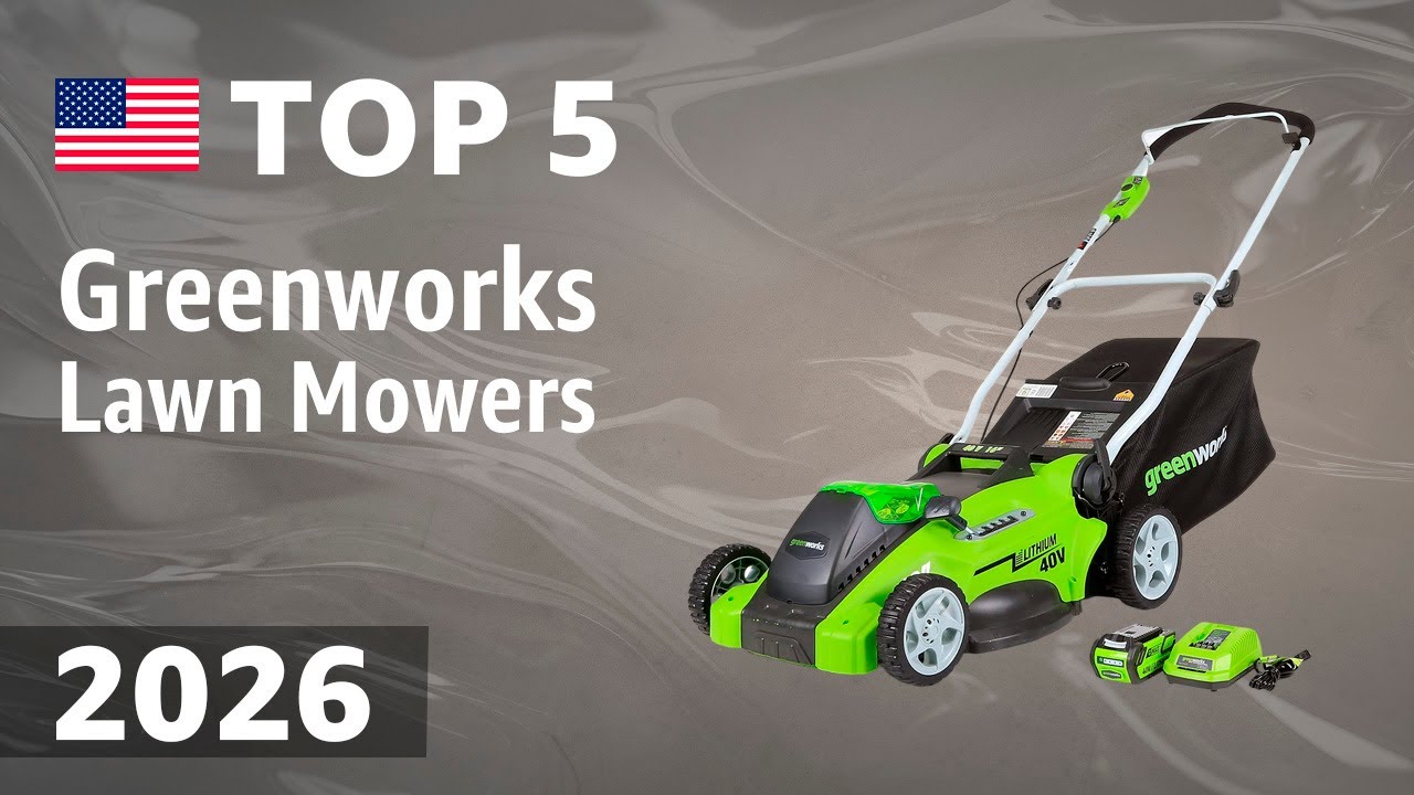 TOP—5. Best Greenworks Lawn Mowers 2026