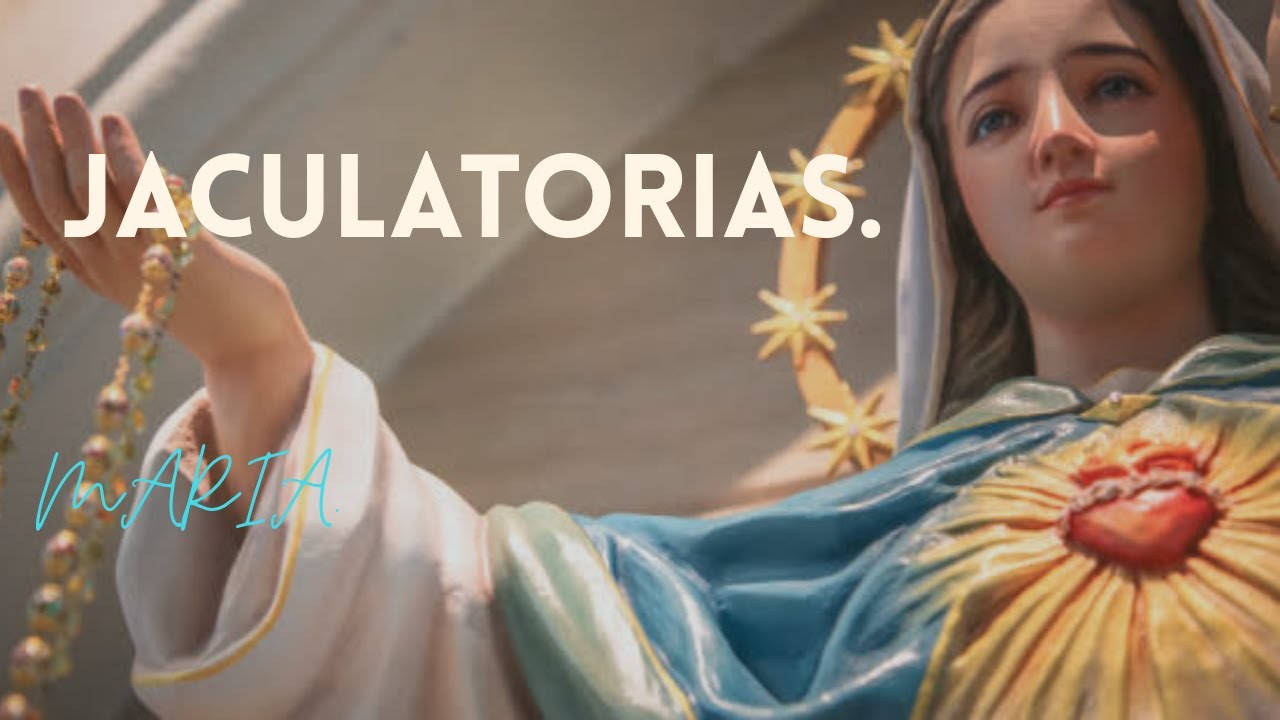 JACULATORIAS MARIA.