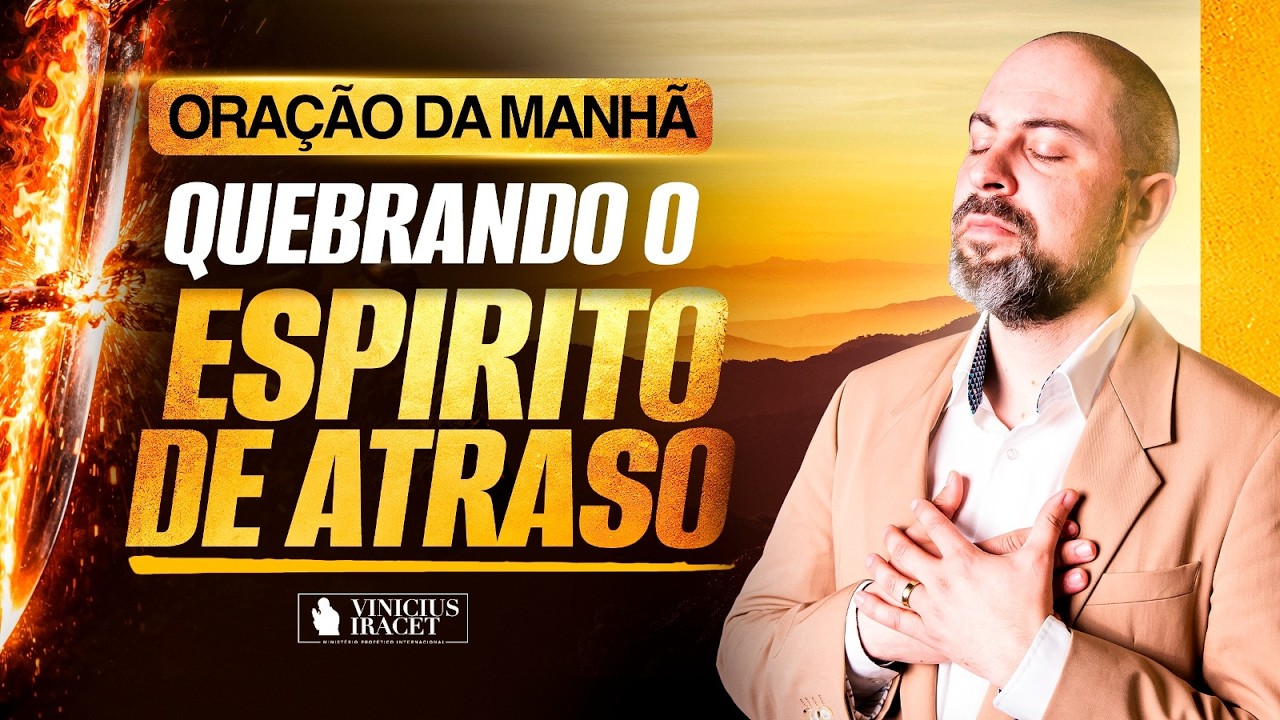 ORAÇÃO DO DIA 19 DE FEVEREIRO QUEBRANDO E DESFAZENDO O ESPÍRITO DE ATRASO - SALMO 91