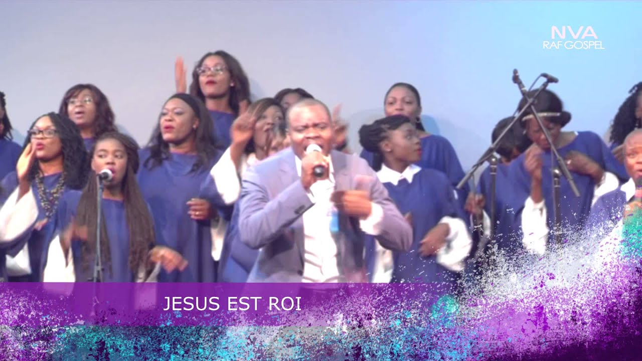 JESUS EST ROI - NVA Raf Gospel