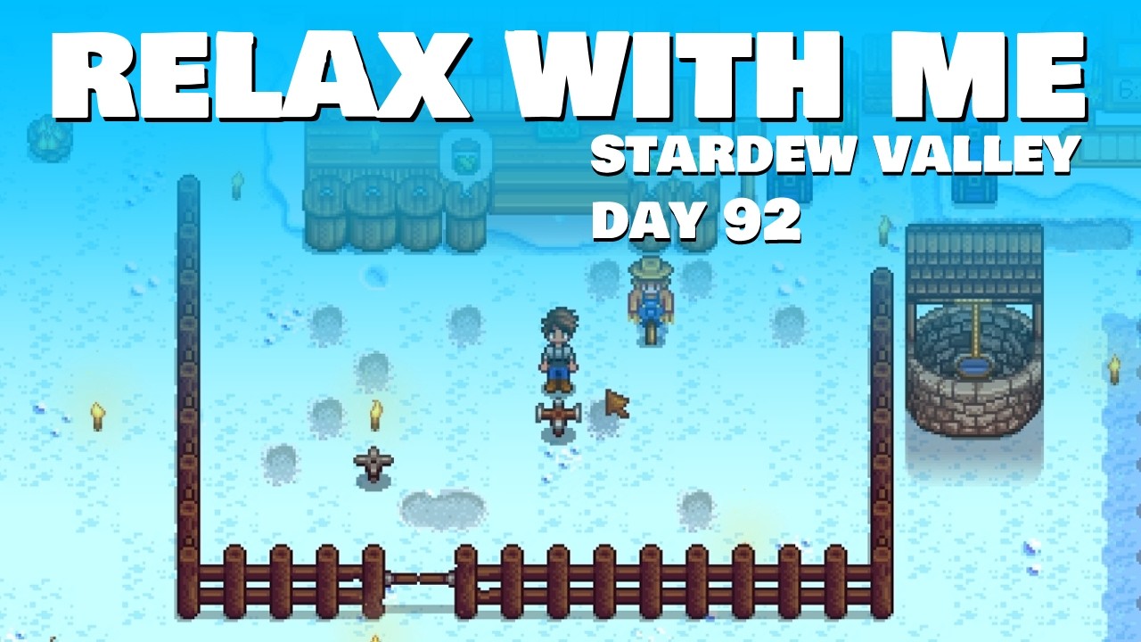 My First Winter in Stardew Valley (Relax with Me - Day 92)