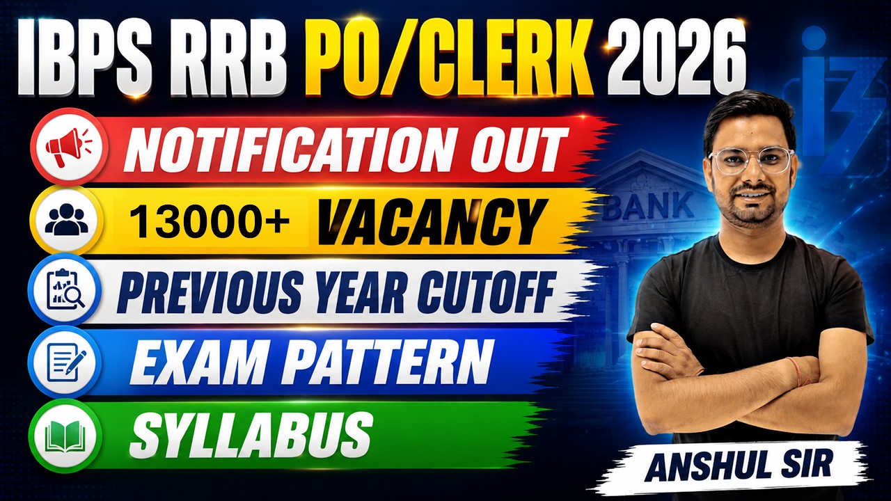 IBPS RRB PO/Clerk 2026 Notification Out | 15000+ Vacancy, Syllabus, Exam Pattern & Cutoff