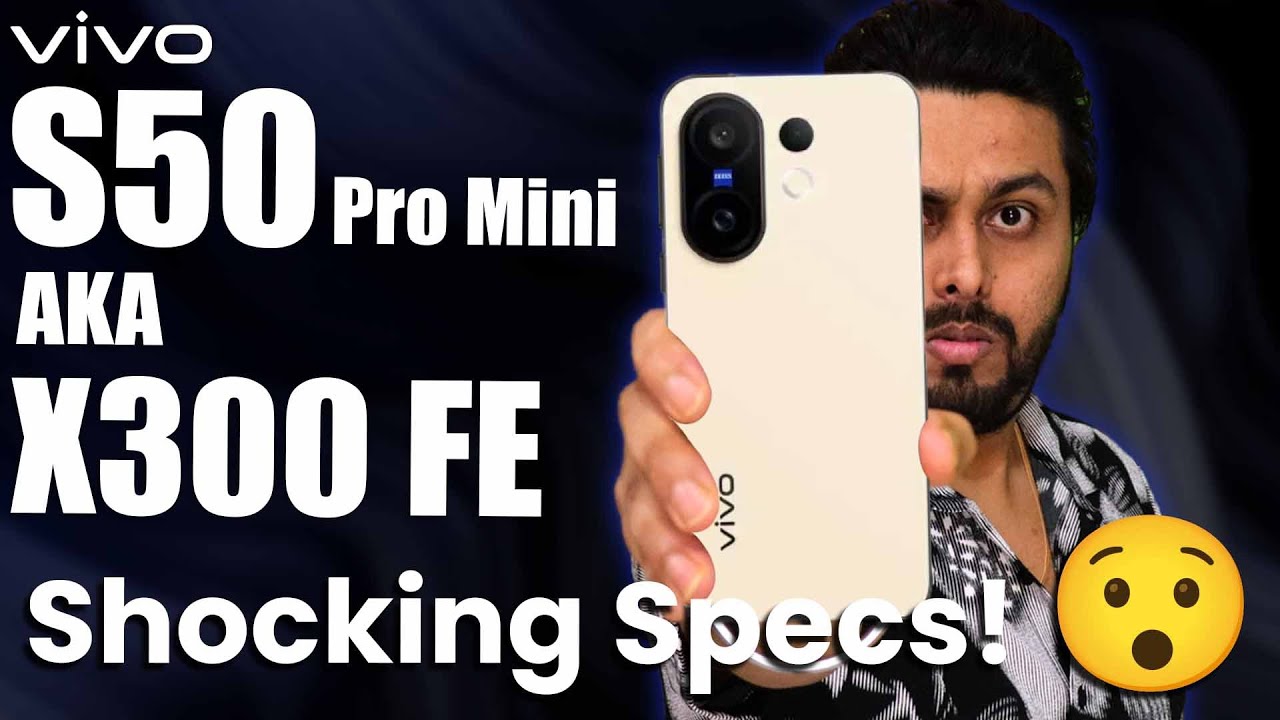 Vivo S50 Pro Mini aka Vivo X300 FE launching soon in India with detail leaked &ndash; Price Shocker! 🔥