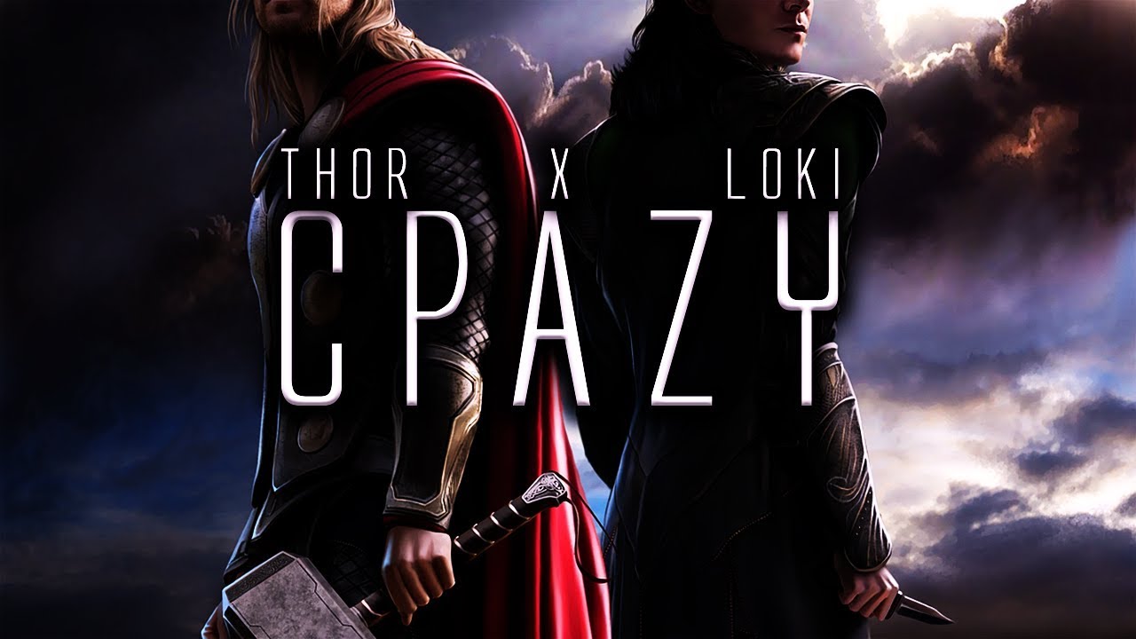 [FMV] Crazy | Marvel | Thor x Loki
