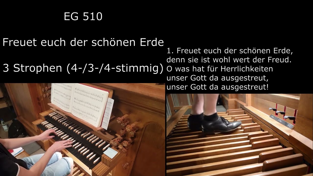 EG 510 - Freuet euch der schönen Erde (Orgelsätze mit Liedtext)