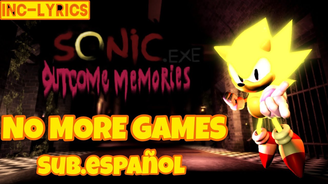 [Súper Sonic LMS] No More Games - Outcome Memories - Sub español [Descartado] 