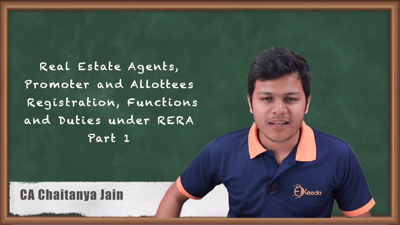 Real Estate Agents, Promoter and Allottees - Registration, Functions and Duties under RERA - Part 1