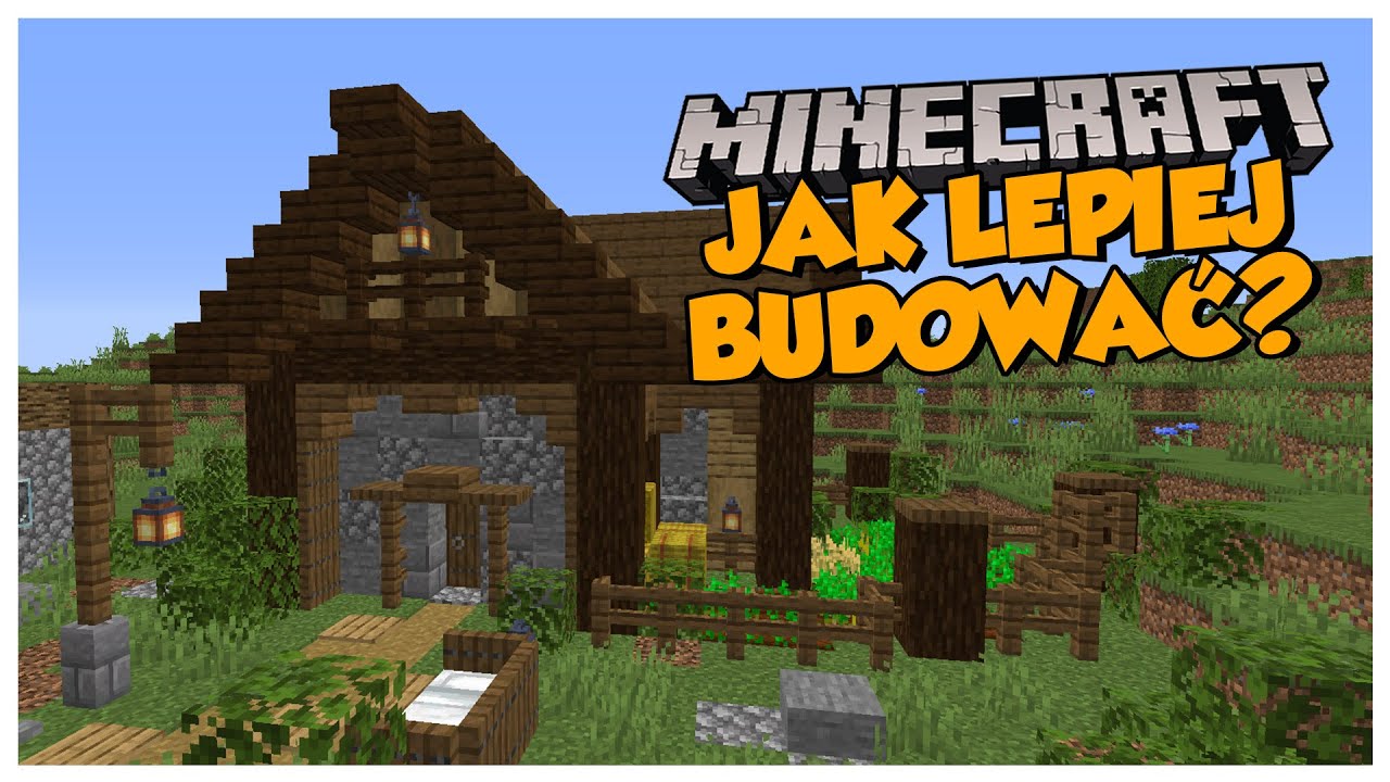 Jak lepiej budować w Minecraft? Domek startowy! | Minecraft dla początkujących 003