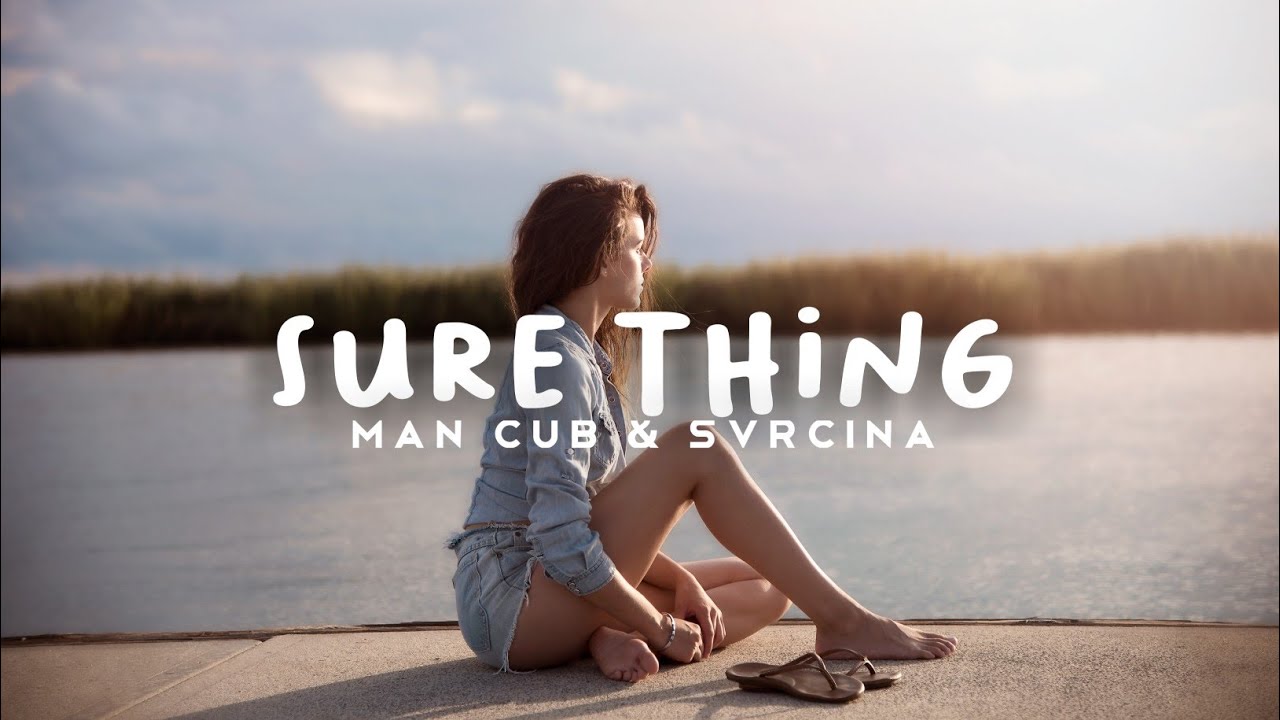 Man Cub & SVRCINA - Sure Thing (Lyric Video)