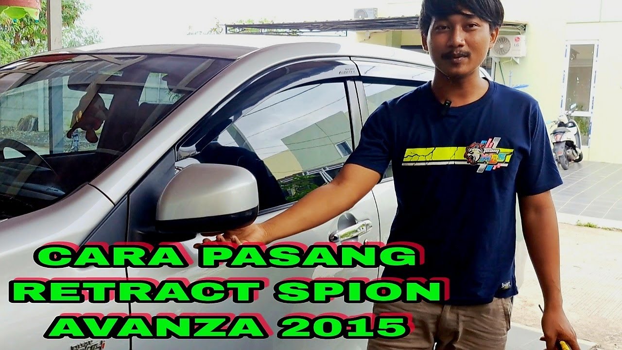 CARA PASANG RETRACT SPION AVANZA 2015 || MOTOR SPION LIPAT AVANZA