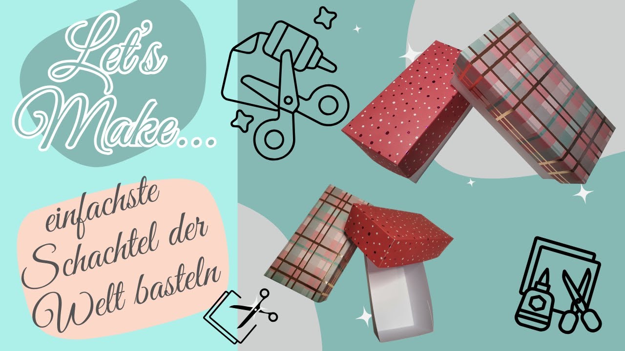 Lets Make... einfachste Schachtel d. Welt basteln | DIY basteln für Anfänger | by Christins Handmade